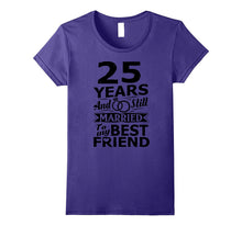 25th Wedding Anniversary Funny Shirt Married to Best Friend