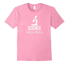 Girls Do It Better Science T Shirt Girl Future Scientist
