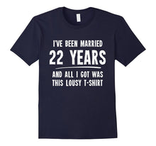 22 Year Anniversary Gift 22nd Wedding Married Funny T-Shirt
