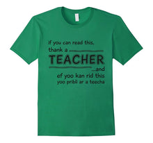 If You Can Read This, Thank a Teacher - Funny Gift T-Shirt