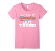 That's My Grandson Out There T Shirt