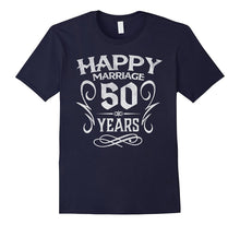 50th Wedding Anniversary 50 Years Happy Marriage Gift Shirt