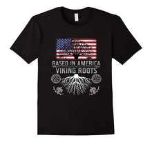 BASED IN AMERICA VIKING ROOTS T-Shirt USA Flag Gift