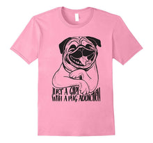 Girl With Pug Addiction Tshirt Cute Dog Shirt Men Women Gift