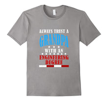 Funny Always Trust a Grandpa T-Shirt Engineer Birthday Gift