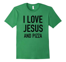 I Love Jesus and Pizza - Funny Christian Faith T-Shirt