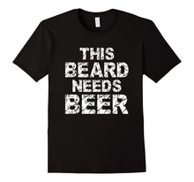 Mens This Beard Needs Beer Funny Beard Gift T Shirt