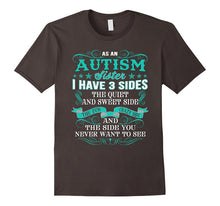 As an Autism Sister I Have 3 Sides Funny T Shirt