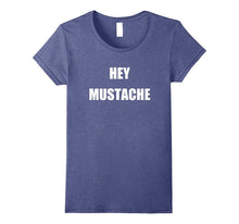 Hey Mustache Shirt Mustache Question