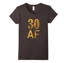 30 AF T-Shirt Funny 40th Birthday Gifts for Men