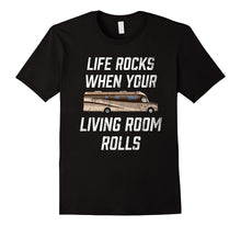 Life Rocks When Your Living Room Rolls - RV T Shirt