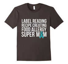 Label Reading Recipe Creating Food Allergy Super Mom T-Shirt