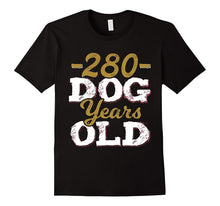 280 Dog Years Old T-Shirt Funny 40th Birthday Gag Gift