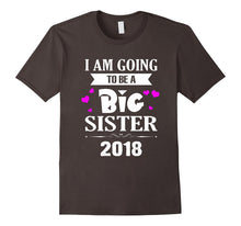 I Am Going to Be a Big Sister Estimated 2018 T-Shirt