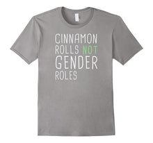 Cinnamon Rolls, Not Gender Roles, T-Shirt, Men, Women