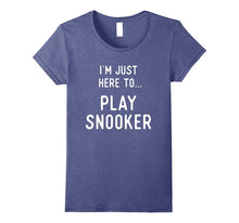 Snooker T Shirts. Gifts for Players. Here to Play Snooker.