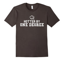 Hotter by One Degree Hilarious T-Shirt