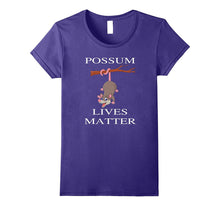 Possum Lives Matter Funny Awesome Possum Shirt