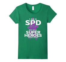 I Am a SPD Mom Not All Super Heroes Wear CApes