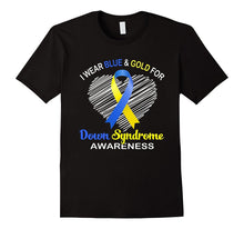 I Wear Blue and Yellow for Down Syndrome Awareness Shirt