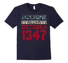 Awesome Since OCTOBER OCT 1947 Birthday Gift 70 Years Old
