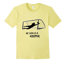 My Son Is a Keeper Soccer Shirt Moms Dads Goalies
