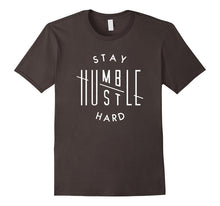 Stay Humble Hustle Hard T-Shirt Gift Novelty Humor