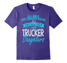 Funny Trucker Daughters All Girls Are Created Equal Tshirt