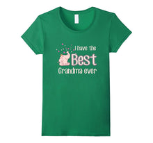 I Have the Best Grandma Ever T-Shirt