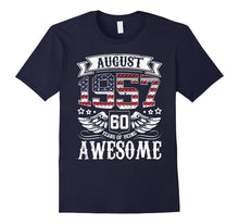 August 1957 , 60 Years of Being Awesome T-Shirt