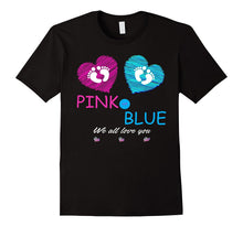 Pink or Blue We Love You: Baby Shower Gender Reveal Shirt
