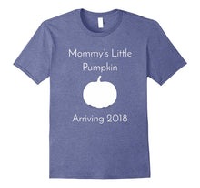 Mommy's Little Pumpkin Arriving 2018 - Pregnant Halloween