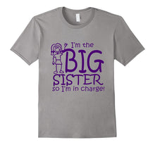 I'm the Big Sister So I'm in Charge Funny T-Shirt Tee