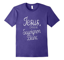 Jesus Drank Sauvignon Blanc Wine T-Shirt