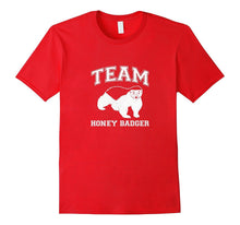 Team Honey Badger T-Shirt