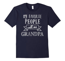 Mens My Favorite People Call Me Grandpa Shirt Father's Day Shirt