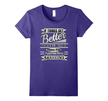 If THINGS GET BETTER WITH AGE I'm Magnificence Funny T Shirt