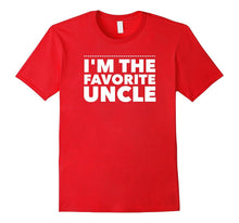 I'm the Favorite Uncle T Shirt