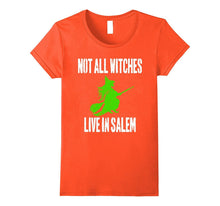 Not All Witches Live in Salem Halloween Witch T-Shirt