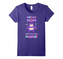 Proud Mom of a Cute Monster Girl Daughter Mother T-Shirt