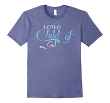 I Am a Child of God T Shirt