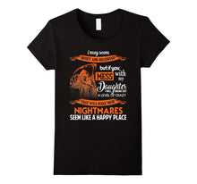 Don't Mess With My Daughter T Shirt, Cool Dad T Shirt