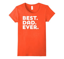 Father's Day Gift Best Dad Ever - New Dad Husband T-Shirt