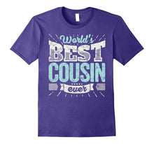 Cool Cousins Gift Shirt: World's Best Cousin Ever Family Tee