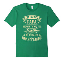 Papa 'Cause Way Too Cool to Be Called Grandfather T Shirt
