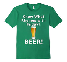 Know What Rhymes With Friday Beer T-Shirt for Beer Lovers