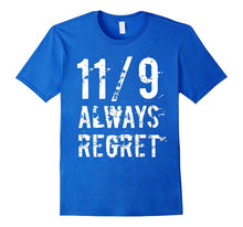 11/ Always Regret T-Shirt Not My President Tee