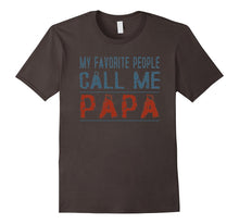 My Favorite People Call Me Papa Proud Dad Grandpa T-Shirt