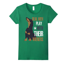 Real Men Play With Their Wieners T Shirt