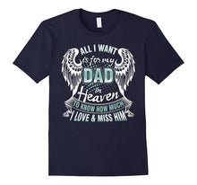 All I Want Is for My Dad in Heaven Know How Much I Love Him